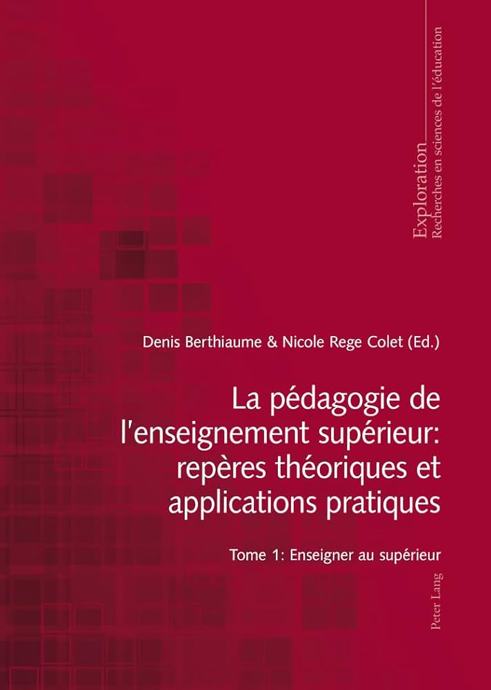 La pédagogie de l'enseignement supérieur - tome 1