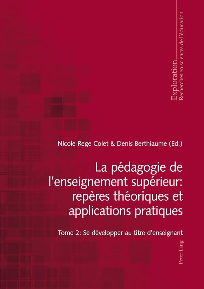 La pédagogie de l'enseignement supérieur - tome 2